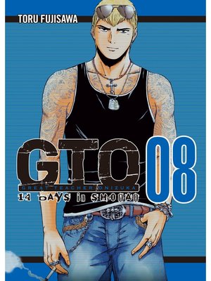 cover image of GTO: 14 Days in Shonan, Volume 8